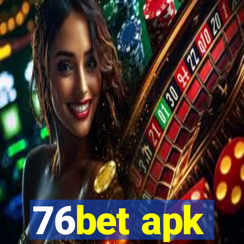 76bet apk